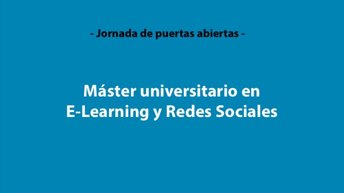 Jornada-de-puertas-abiertas-master-universitario-en-e-learning-y-redes-sociales