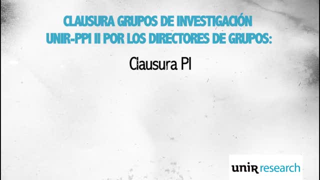 Presentacion-plan-propio-de-investigacion-UNIR-PPI-II-Clausura